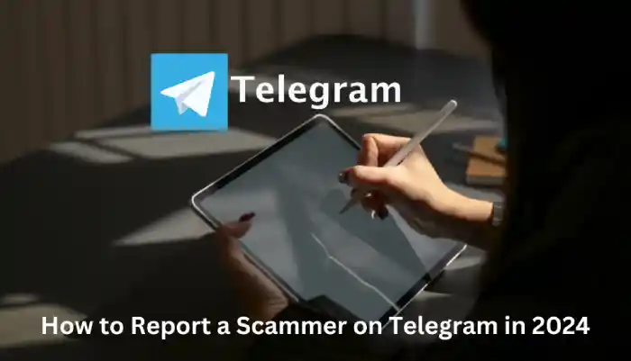 How to Report a Scammer on Telegram